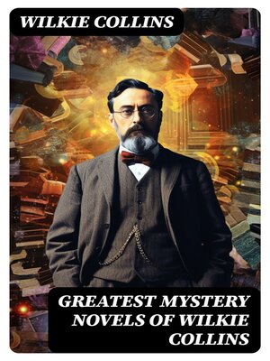 cover image of Greatest Mystery Novels of Wilkie Collins